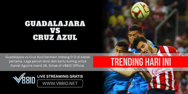 Guadalajara vs Cruz Azul V88ID