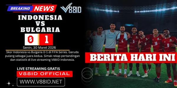 V88ID indonesia VS bulgaria